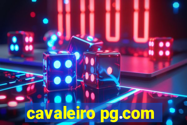 cavaleiro pg.com